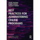 Best Practices for Administering Online Programs