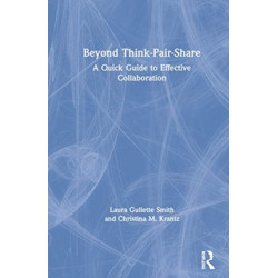 Beyond Think-Pair-Share: A Quick Guide to Effective Collaboration