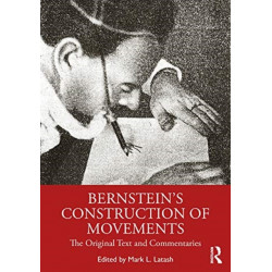 Bernstein's Construction of Movements: The Original Text and Commentaries