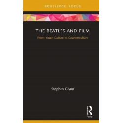 The Beatles and Film: From Youth Culture to Counterculture