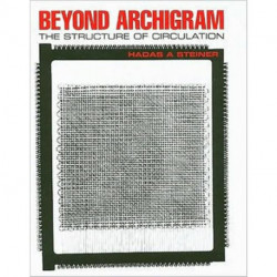 Beyond Archigram: The Structure of Circulation
