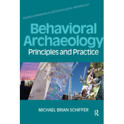 Behavioral Archaeology: Principles and Practice