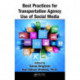 Best Practices for Transportation Agency Use of Social Media