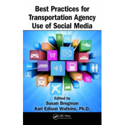 Best Practices for Transportation Agency Use of Social Media