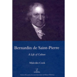 Bernardin De St Pierre, 1737-1814: A Life of Culture