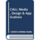 CALL: Media, Design & Applications