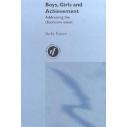 Boys, Girls and Achievement: Addressing the Classroom Issues