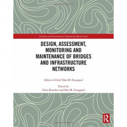 Design, Assessment, Monitoring and Maintenance of Bridges and Infrastructure Networks