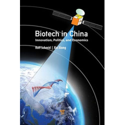 Biotech in China: Innovation, Politics, and Economics