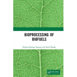 Bioprocessing of Biofuels