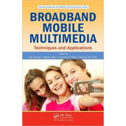 Broadband Mobile Multimedia: Techniques and Applications