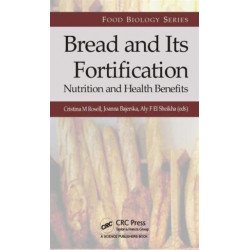 Bread and Its Fortification: Nutrition and Health Benefits