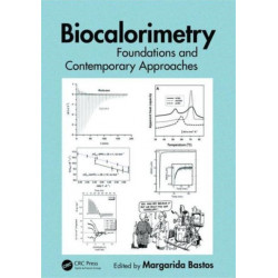 Biocalorimetry: Foundations and Contemporary Approaches