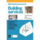 BRE Building Elements: Building Services: Performance, Diagnosis, Maintenance, Repair and the Avoidance of Defects (BR 404)