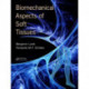 Biomechanical Aspects of Soft Tissues