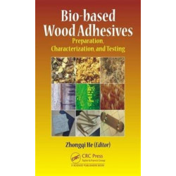 Bio-based Wood Adhesives: Preparation, Characterization, and Testing