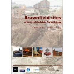 Brownfield Sites: Ground-related Risks for Buildings (BR 447)