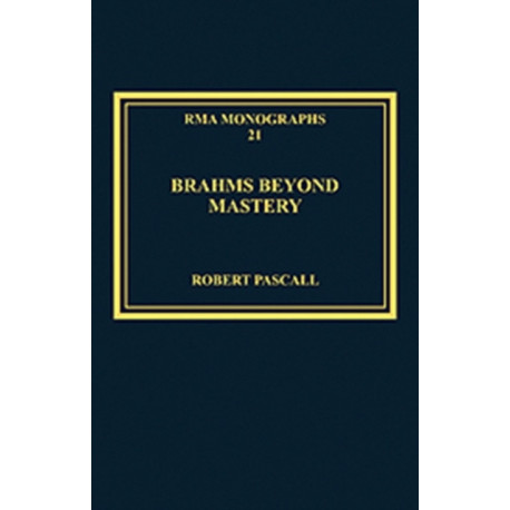 Brahms Beyond Mastery: His Sarabande and Gavotte, and its Recompositions
