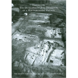 Caldecote: The Development and Desertion of a Hertfordshire Village