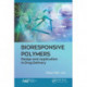Bioresponsive Polymers: Design and Application in Drug Delivery