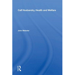 Calf Husbandry, Health And Welfare