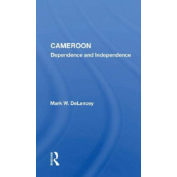 Cameroon: Dependence and Independence