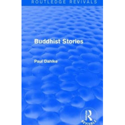 Routledge Revivals: Buddhist Stories (1913)