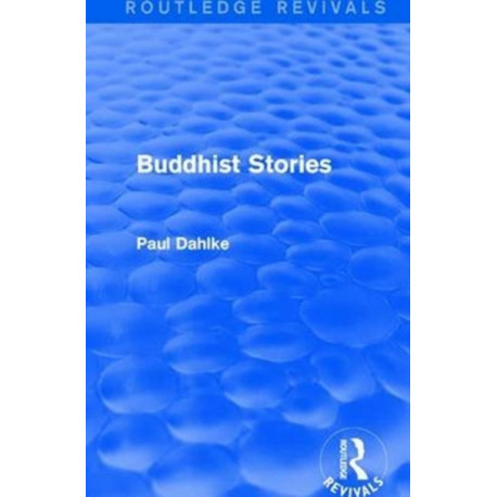 Routledge Revivals: Buddhist Stories (1913)