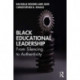 Black Educational Leadership: From Silencing to Authenticity