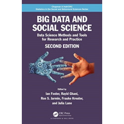 Big Data and Social Science: Data Science Methods and Tools for Research and Practice