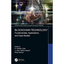 Blockchain Technology: Fundamentals, Applications, and Case Studies