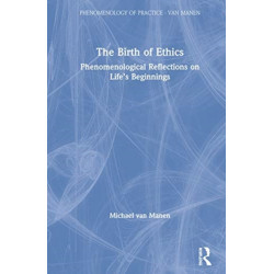 The Birth of Ethics: Phenomenological Reflections on Life’s Beginnings