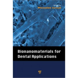 Bionanomaterials for Dental Applications