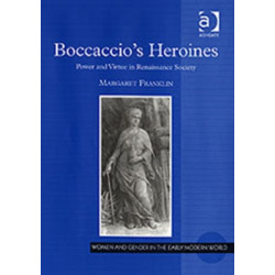 Boccaccio's Heroines: Power and Virtue in Renaissance Society