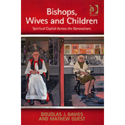 Bishops, Wives and Children: Spiritual Capital Across the Generations