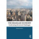 The Brazilian Economy: Confronting Structural Challenges