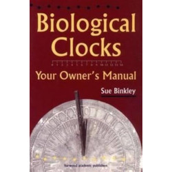 Biological Clocks: Your Owner's Manual