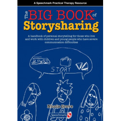 The Big Book of Storysharing: A Handbook for Personal Storytelling with Children and Young People Who Have Severe Communication Difficulties