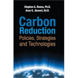 Carbon Reduction: Policies, Strategies and Technologies