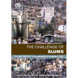 The Challenge of Slums: Global Report on Human Settlements 2003