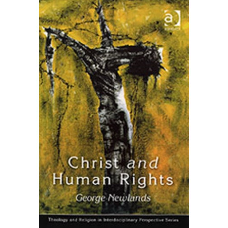 Christ and Human Rights: The Transformative Engagement