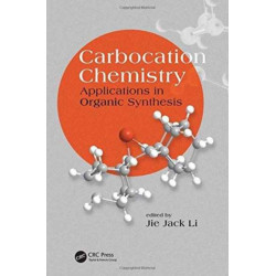 Carbocation Chemistry: Applications in Organic Synthesis