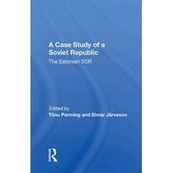 A Case Study Soviet Republ: The Estonian SSR