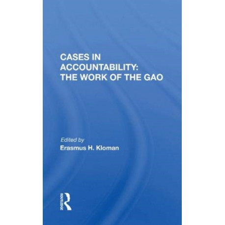 Cases In Accountability: The Work Of The Gao