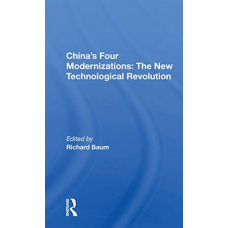China's Four Modernizations: The New Technological Revolution