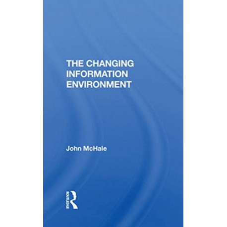 The Changing Information Environment