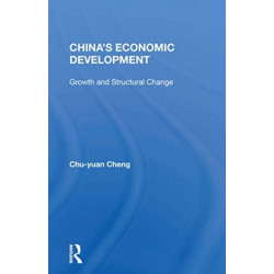 China's Economic Development: Growth And Structural Change