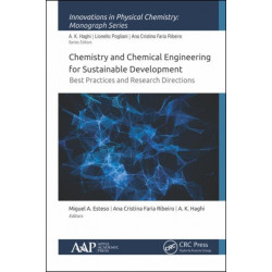 Chemistry and Chemical Engineering for Sustainable Development: Best Practices and Research Directions