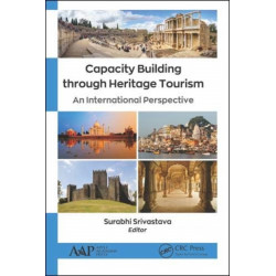 Capacity Building Through Heritage Tourism: An International Perspective