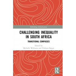 Challenging Inequality in South Africa: Transitional Compasses